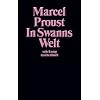 In Swanns Welt: Auf der Suche nach der verlorenen Zeit (suhrkamp taschenbuch)
