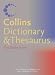Collins Dictionary and Thesaurus: Two Books in One (Dictionary/Thesaurus)