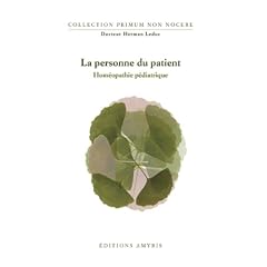 La personne du patient - Hom�opathie p�diatrique