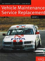 Vehicle Mechanical and Electronic Systems: Vehicle Maintenance Service Replacement Level 1 & 2