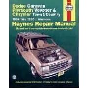 Haynes Dodge, Plymouth and Chrysler Mini-Vans, 1984-1995: Caravan, Voyager, and Town and Country (Haynes Repair Manuals)