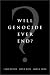 Book Will Genocide Ever End?