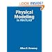 Physical Modeling in MATLAB