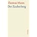 Thomas Mann, Grosse Kommentierte Frankfurter Ausgabe: Der Zauberberg (Gro�e kommentierte Frankfurter Ausgabe): 5/1