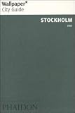 Wallpaper* City Guide Stockholm 2011