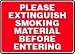PLEASE EXTINGUISH SMOKING MATERIAL BEFORE ENTERING 10 x 14 Dura Fiberglass 10 Yr