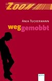 Weggemobbt - Anja Tuckermann