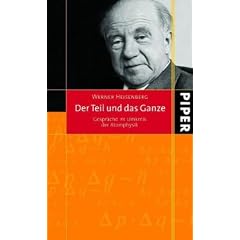 Der Teil und das Ganze: Gespr�che im Umkreis der Atomphysik