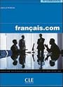 Francais.com: Livre De L'eleve 2: Methode De Francais Professionel Et Des Affaires