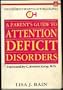 A Parent's Guide to Attention Deficit Disorders