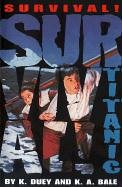 Titanic: April 14, 1912 (Survival)