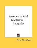 Asceticism and Mysticism - Pamphlet