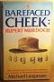 Barefaced Cheek: Apotheosis of Rupert Murdoch (Coronet Books)