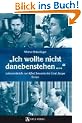 "Ich wollte nicht danebenstehen": Lebensentw�rfe von Alfred Baeumler bis Ernst J�nger