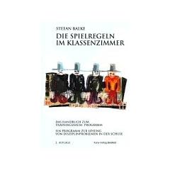 Die Spielregeln im Klassenzimmer: Das Handbuch zum Trainingsraum-Programm