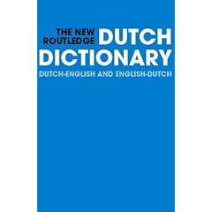 The New Routledge Dutch Dictionary Dutch-English/English-Dutch