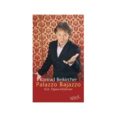 Palazzo Bajazzo. Ein Opernf�hrer