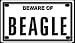 beagle1  - Beware of Beagle 2 14 X 4 Embossed