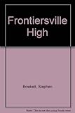 Frontiersville High