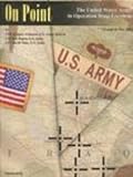 On Point: The United States Army in Operation Iraqi Freedom (Through May 2003)