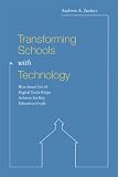 Transforming Schools with Technology