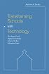 Transforming Schools with Technology