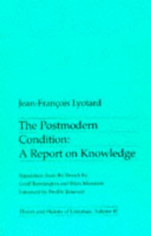 The Postmodern Condition (Theory & History of Literature)