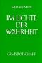 Im Lichte der Wahrheit - Gralsbotschaft: Im Lichte der Wahrheit, 3 Bde., Bd.3