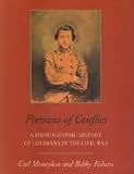 Portraits of Conflict: A Photographic History of Louisiana in the Civil War