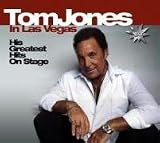 Tom Jones in Las Vegas: His Greatest Hits on Stage