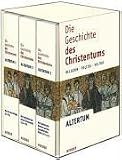 Produkt-Bild: Die Geschichte des Christentums: Religion - Politik - Kultur. Bd. 1: Zeit des Anfangs (bis 250); Bd. 2: Das Entstehen der einen Christenheit ... - Politik - Kultur.  Altertum 1-3: 3 Bde.