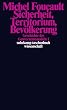 Geschichte der Gouvernementalit�t: Geschichte der Gouvernementalit�t - Band I und II: Sicherheit, Territorium, Bev�lkerung. Die Geburt der Biopolitik: 2 B�nde. (suhrkamp taschenbuch wissenschaft)
