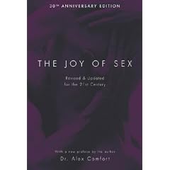 The Joy of Sex: Revised & Updated for the 21st Century