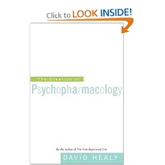 The Creation of Psychopharmacology