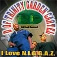 I Love N.I.G.G.A.Z.