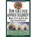 How Can I Ever Afford Children: Money Skills for New and Experienced Parents (Wiley Personal Finance Solutions/Your Family Matters)