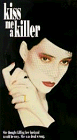 Kiss Me a Killer [VHS]
