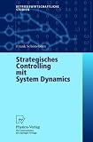 Strategisches Controlling mit System Dynamics (Betriebswirtschaftliche Studien) (German Edition)