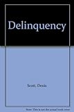Delinquency : the problem and its prevention