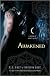 Awakened
