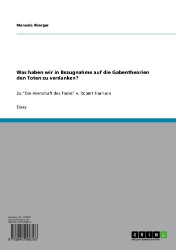 Was haben wir in Bezugnahme auf die Gabentheorien den Toten zu verdanken?: Zu 