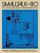 Smalltalk-80: The Language and Its Implementation