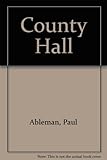 County Hall : a novel from the BBC-TV series created by Phil Redmond