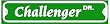 CHALLENGER DRIVE sign * street dodge car
