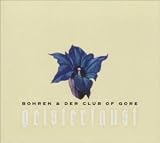 Geisterfaust - Bohren & der Club of Gore
