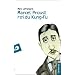 Marcel Proust Roi du Kung-Fu