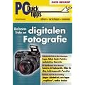 PCQuick Tipps. Die besten Tricks zur digitalen Fotografie.