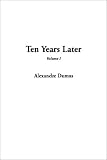 Ten Years Later: v. 1