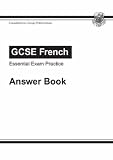 GCSE French: Essential Exam Practice: Answer Book