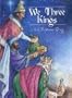 We Three Kings: A Christmas Story